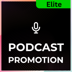 Podcast Promotion - Elite